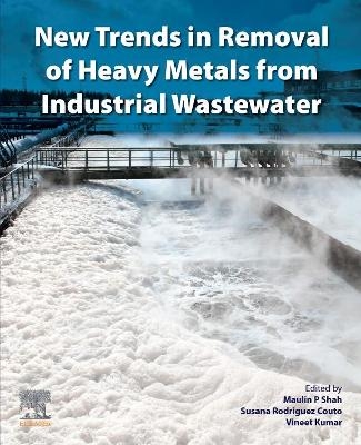 New Trends in Removal of Heavy Metals from Industrial Wastewater - 