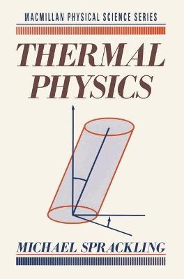 Thermal Physics - M. T. Sprackling