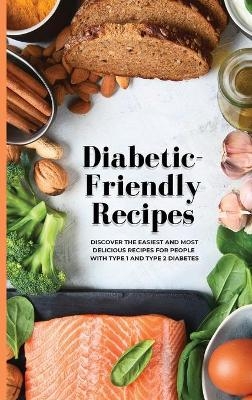 Diabetic-Friendly Recipes - Barbara Hammond