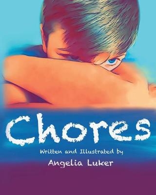 Chores - Angelia Luker