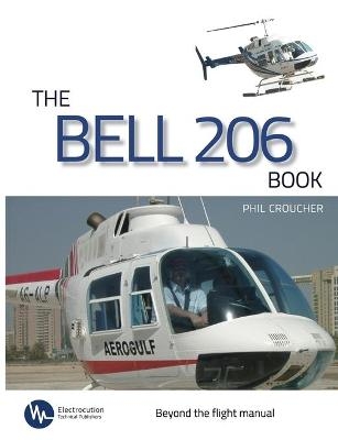 The Bell 206 Book - Phil Croucher