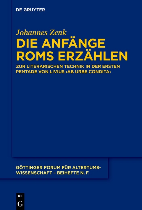 Die Anfänge Roms erzählen - Johannes Zenk