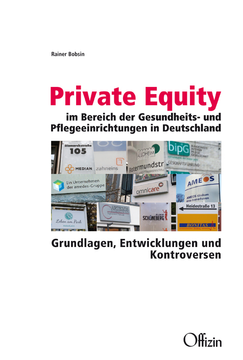 Private Equity im Bereich der Gesundheits- und Pflegeeinrichtungen in Deutschland - Rainer Bobsin