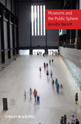 Museums and the Public Sphere - Jennifer Barrett