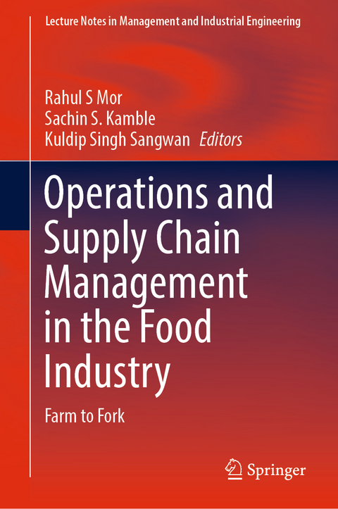 Operations and Supply Chain Management in the Food Industry - 