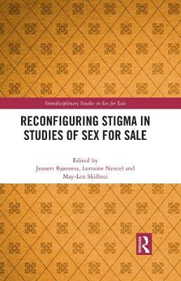 Reconfiguring Stigma in Studies of Sex for Sale - 