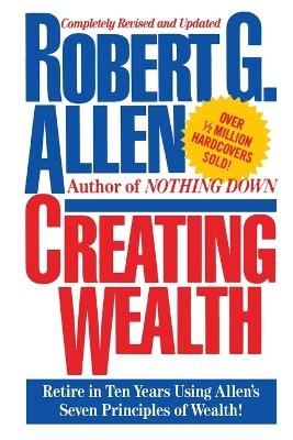 Creating Wealth - Robert G. Allen