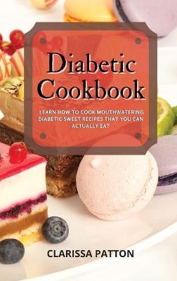 Diabetic Cookbook - Clarissa Patton