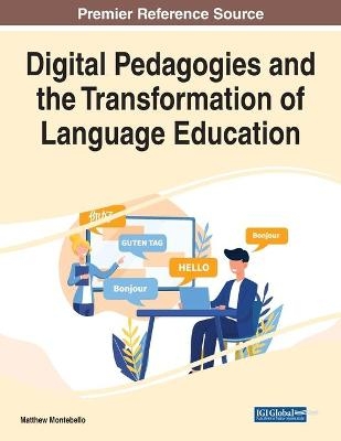 Digital Pedagogies and the Transformation of Language Education - Matthew Montebello