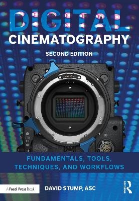 Digital Cinematography - David Stump