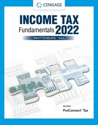 Income Tax Fundamentals 2022 (with Intuit ProConnect Tax Online) - Martha Altus-Buller, Gerald Whittenburg, Steven Gill