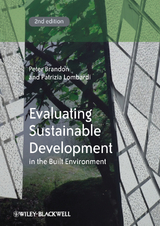 Evaluating Sustainable Development in the Built Environment - Peter S. Brandon, Patrizia Lombardi