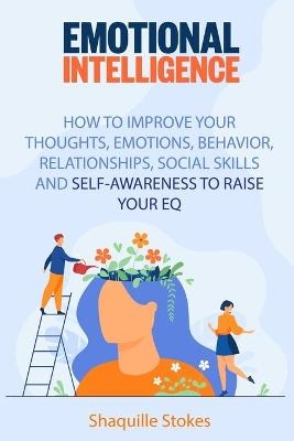 Emotional Intelligence -  Shaquille Stokes