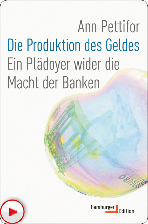 Die Produktion des Geldes - Ann Pettifor