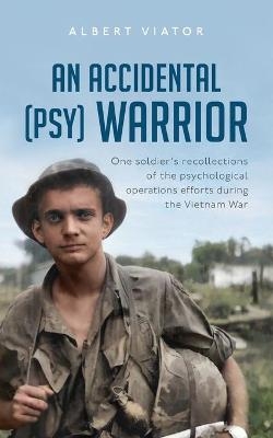 An Accidental (psy) Warrior - Albert Viator