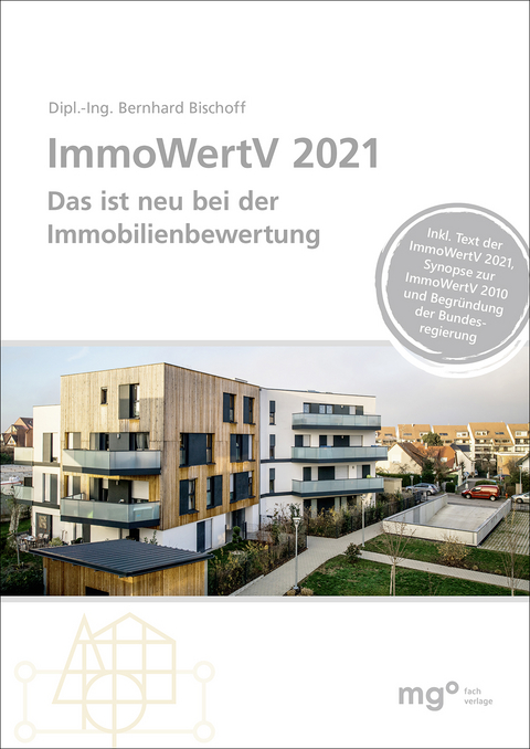 ImmoWertV 2021 - Dipl.-Ing. Bernhard Bischoff