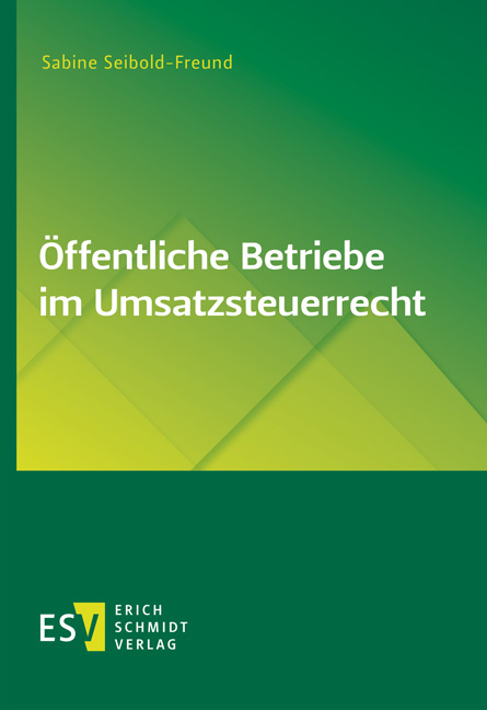 Öffentliche Betriebe im Umsatzsteuerrecht - Sabine Seibold-Freund