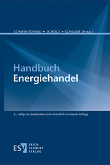 Handbuch Energiehandel - Schwintowski, Hans-Peter; Scholz, Frank; Schuler, Andreas