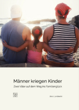 Männer kriegen Kinder - Jens Landwehr