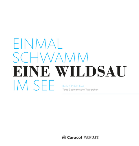 Einmal schwamm eine Wildsau im See - Ruth Erat