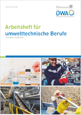 Arbeitsheft für umwelttechnische Berufe - Jana Böhm, Tobias Beck