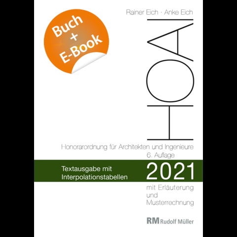 HOAI 2021 – Textausgabe mit Interpolationstabellen - mit E-Book (PDF) - Rainer Eich, Anke Eich