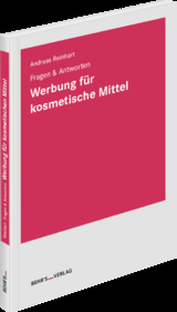 Fragen & Antworten Werbung für kosmetische Mittel - Andreas Reinhart