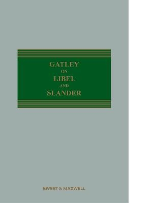 Gatley on Libel and Slander - Richard Parkes QC