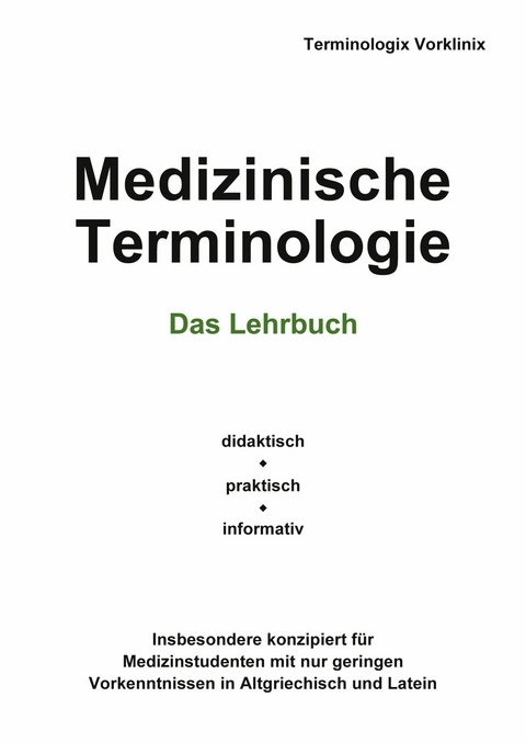 Medizinische Terminologie -  Terminologix Vorklinix