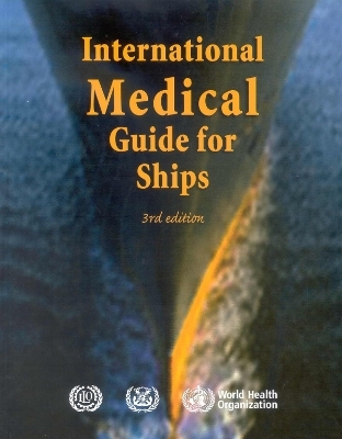 International Medical Guide for Ships -  World Health Organization(WHO)