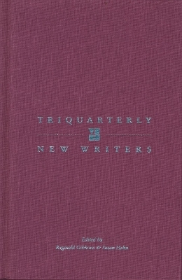 Triquarterly New Writers - Reginald Gibbons, Susan Hahn