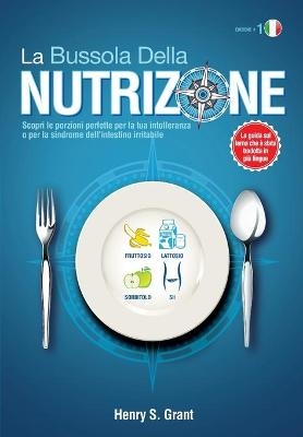 La Bussola Della Nutrizione - Henry S Grant