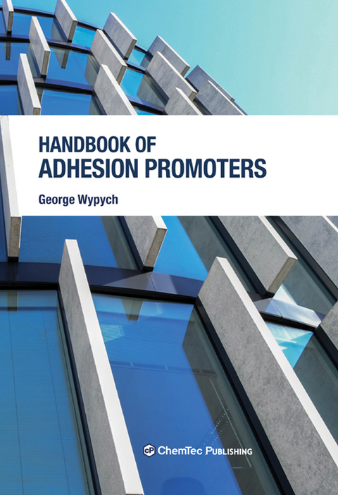 Handbook of Adhesion Promoters -  George Wypych