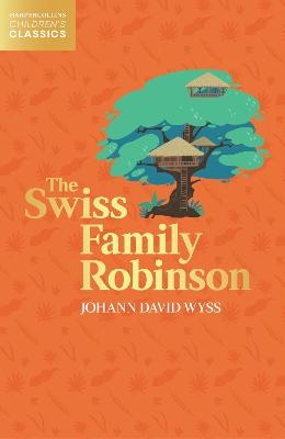 The Swiss Family Robinson - Johann Wyss