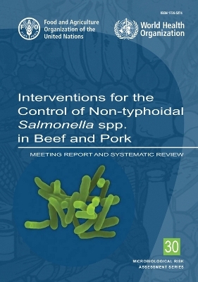 Interventions for the Control of Non-typhoidal Salmonella spp. in Beef and Pork -  World Health Organization