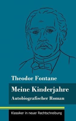 Meine Kinderjahre - Theodor Fontane