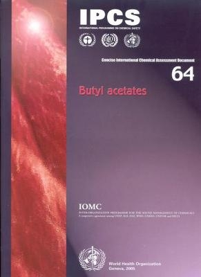 Butyl acetates - Philip Copestake,  World Health Organization, H.M. Malcolm