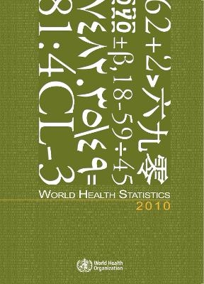 World Health Statistics 2010 -  World Health Organization