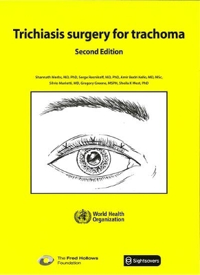 Trichiasis Surgery for Trachoma. Second edition -  Merbs S.,  Resnikoff S.,  Kello A.B.,  Mariotti S.,  Greene G