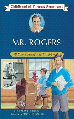 Mr. Rogers - George E Stanley