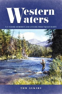 Western Waters - Tom Alkire