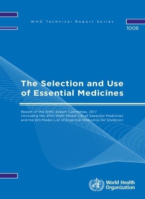 The Selection and Use of Essential Medicines -  World Health Organization