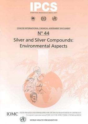 Silver and Silver Compounds - P.D. Howe, S. Dobson,  WHO International Programme on Chemical Safety