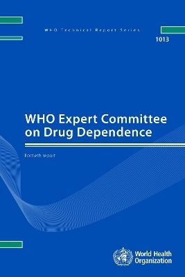 WHO Expert Committee on Drug Dependence -  World Health Organization