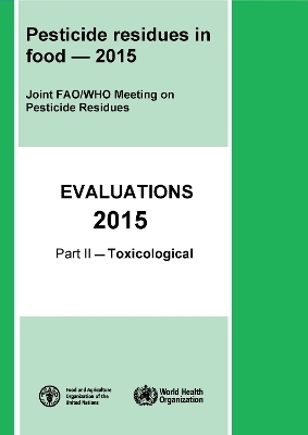 Pesticide Residues in Food - 2015 -  World Health Organization