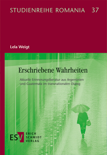 Erschriebene Wahrheiten - Lela Weigt