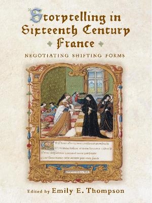 Storytelling in Sixteenth-Century France - 