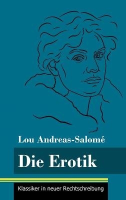 Die Erotik - Lou Andreas-SalomÃ©