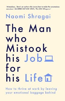 The Man Who Mistook His Job for His Life - Naomi Shragai