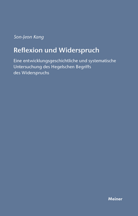 Reflexion und Widerspruch -  Soon J. Kang